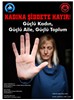 25 Kasım Uluslararası Kadına Yönelik Şiddetle Mücadele,  Kadına Şiddete Hayır  13.11.2025
